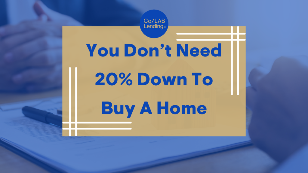 Debunking the myth: Buying a home without 20% down payment explained