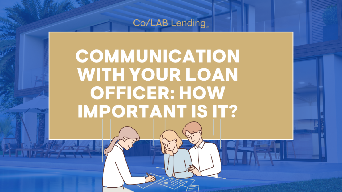 Communication with Loan Officer