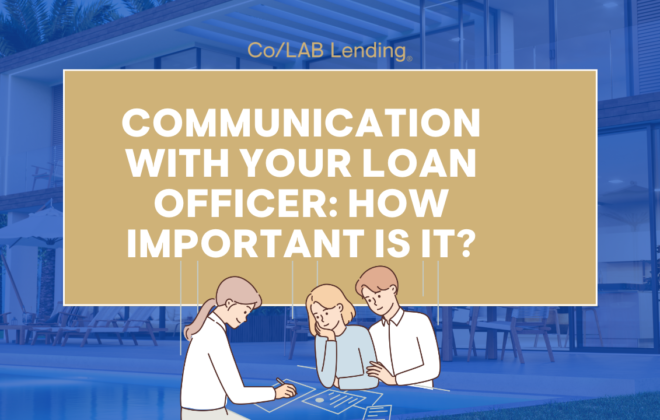 Communication with Loan Officer