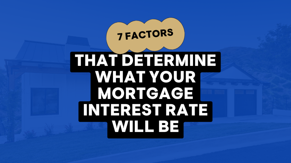 7 Crucial Factors That Determine Your Mortgage Interest Rate Colab Lending 5913