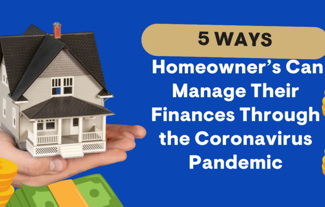 Effective financial management for homeowners during the Coronavirus pandemic: 5 essential tips