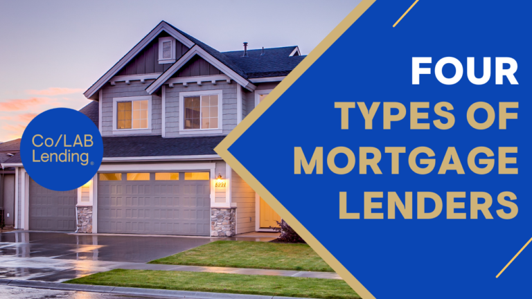 What Are The Four Types Of Mortgage Lenders - Co/LAB Lending