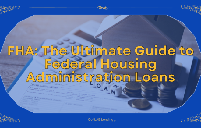 FHA The Ultimate Guide to Federal Housing Administration Loans