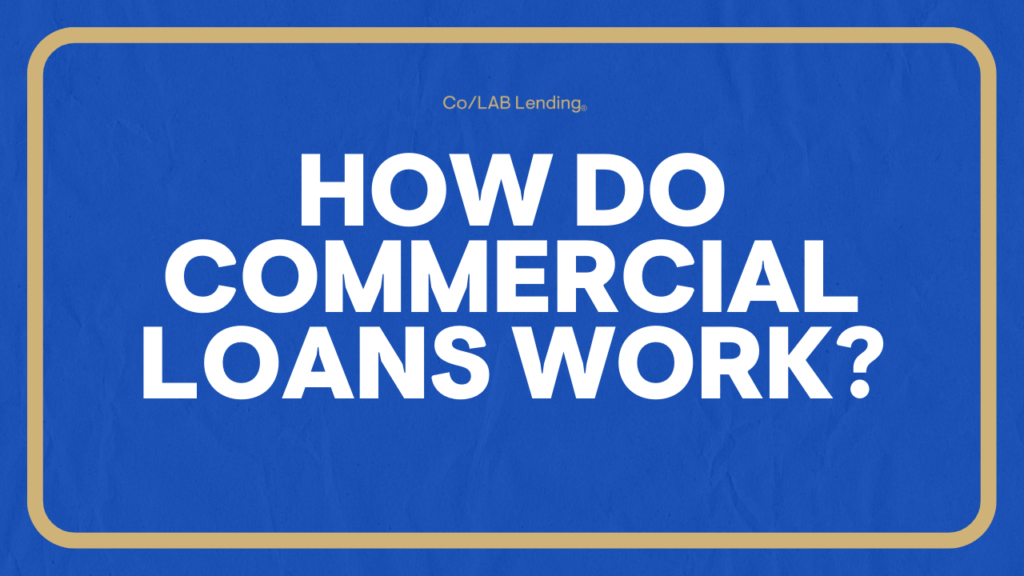 Understanding Commercial Loans