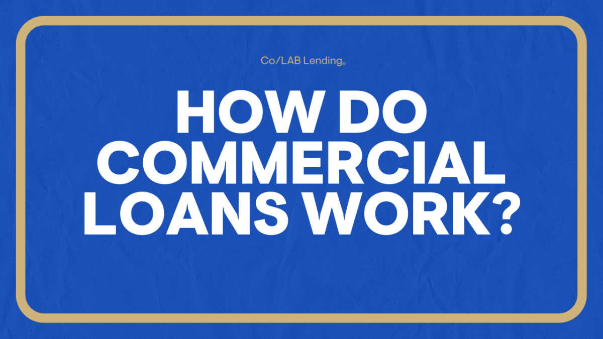 Understanding Commercial Loans
