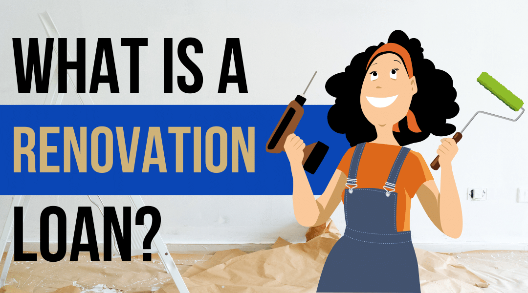 Understanding Home Renovation Loans