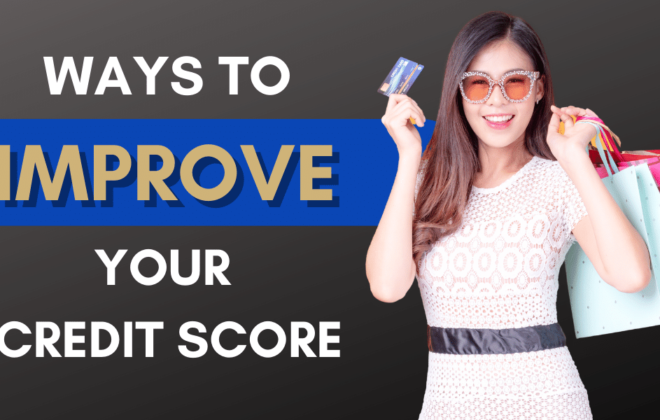 How To Improve Credit Score? And Credit Myths Debunk