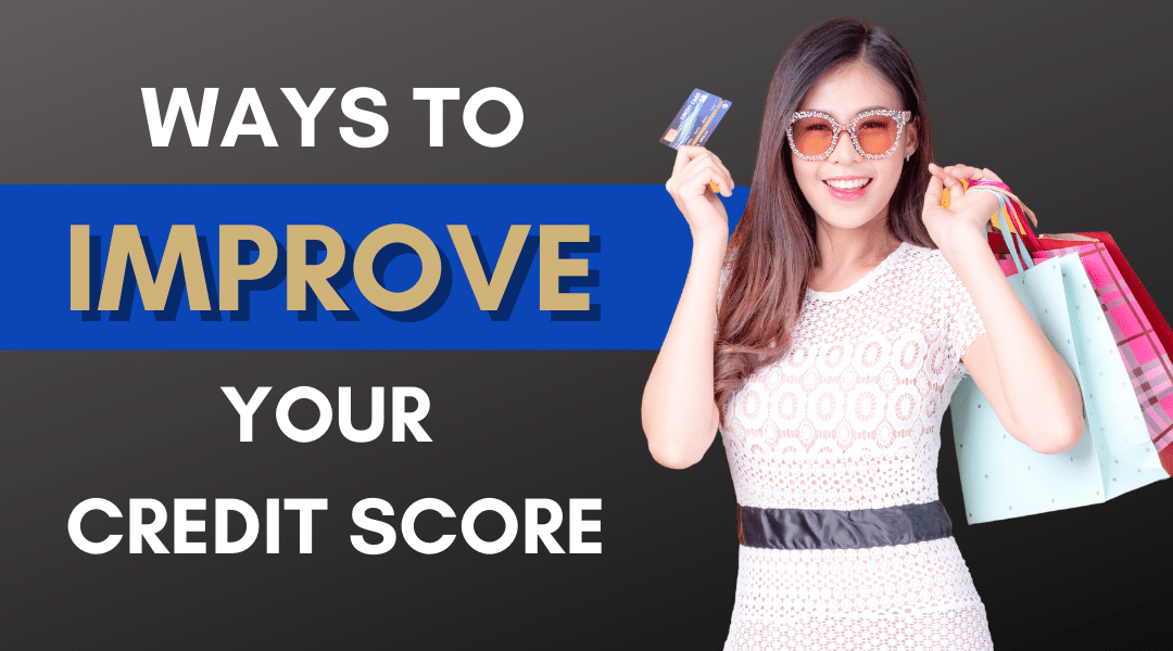 How To Improve Credit Score? And Credit Myths Debunk
