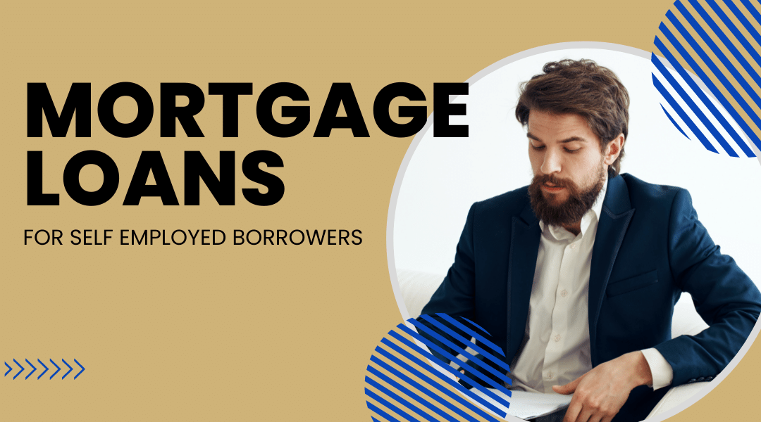 Mortgage Loans For Self-Employed