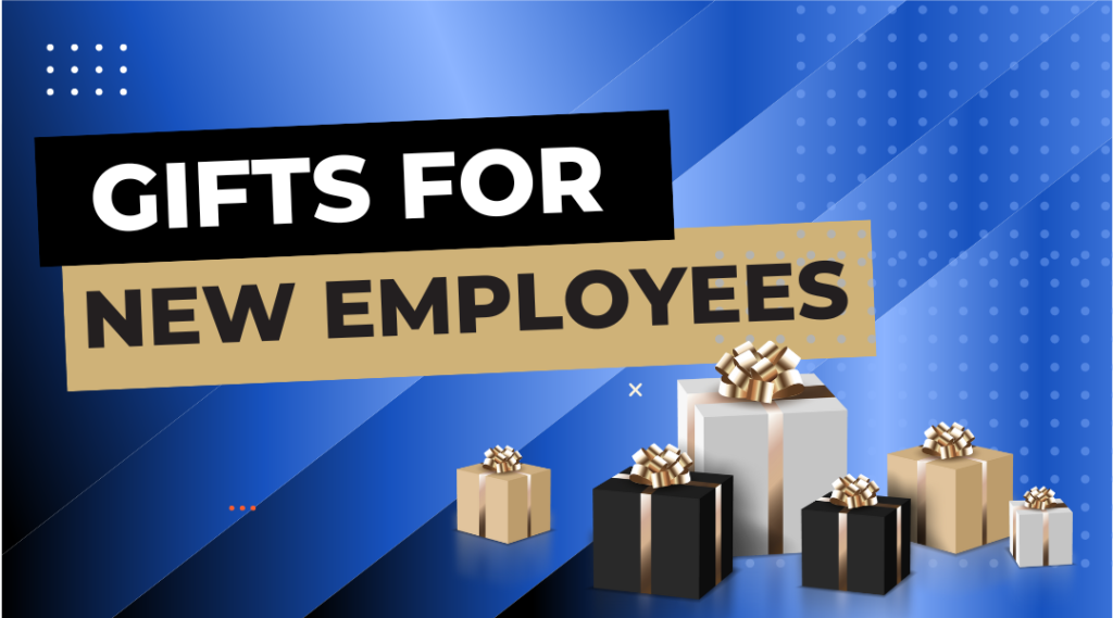 Welcome gifts for new employees